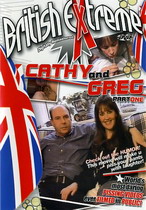 British Extreme 21 (Cathy & Greg Part 1)