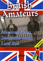 British Amateurs 08 (Identical Twins, Samantha Meets Lord Bob)