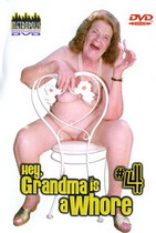 Hey, Grandma Is A Whore 4