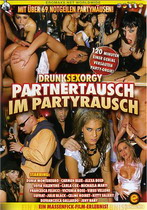 Drunk Sex Orgy - Partner Tausch Im Party Rausch (Swingers Ball)