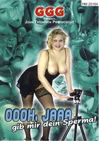 Oooh Jaaa, Gib Mir Dein Sperma
