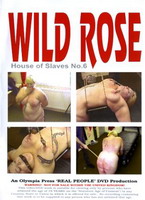 House Of Slaves 6: Wild Rose