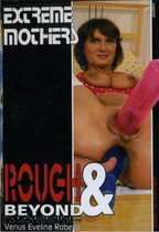 Rough & Beyond: Extreme Mothers