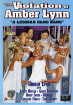 The Violation Of Amber Lynn