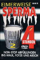 Eimerweise Sperma (4 Hours)
