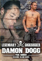 Legendary Cocksucker Damon Dogg