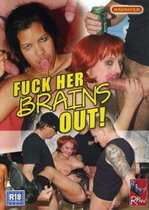 Fuck Her Brains Out