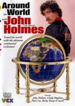 Around the World with John Holmes