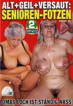 Alt+Geil+Versaut: Senioren Fotzen