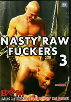 Nasty Raw Fuckers 3