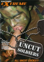 Uncut Soldiers