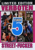 Verboten Street-Fucker (5 Hours)