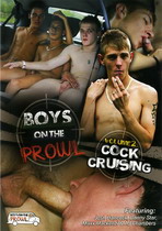 Boys On The Prowl 2: Cock Cruising