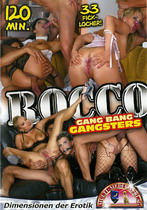 Rocco Gang Bang Gangsters