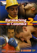 Barebacking In Colombia 2