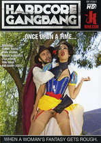 Hardcore Gangbang: Once Upon A Time...