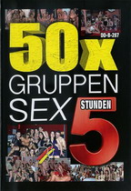 50 x Gruppen Sex (5 Hours)