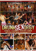 Drunk Sex Orgy: Fitness, Flatrate, Feuchte Luder