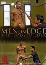 Men On Edge: The Bodybuilder