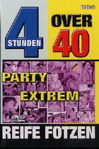 Over 40: Party Extrem (4 Hours)